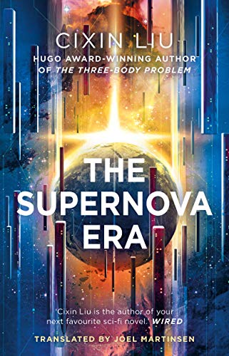 The Supernova Era by Cixin Liu - Book Review
