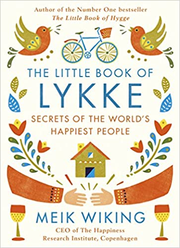 The Little Book of Lykke by Meik Wiking