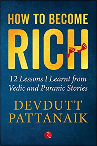 How to Become Rich by Devdutt Pattanaik Book Summary