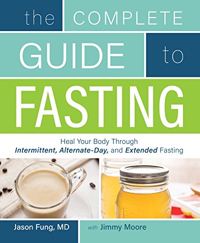 The Complete Guide to Fasting by Jason Fung