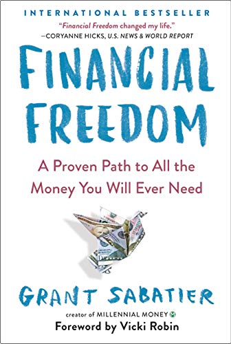 Financial Freedom by Grant Sabatier Book Review and Book Summary